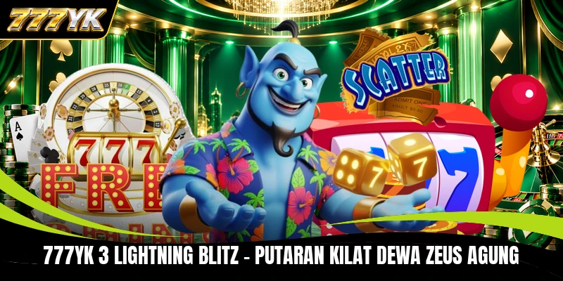 777YK 3 Lightning Blitz - Putaran Kilat Dewa Zeus Agung